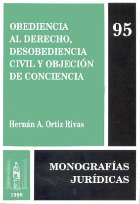 Obediencia al derecho desobediencia civil y objeción de conciencia