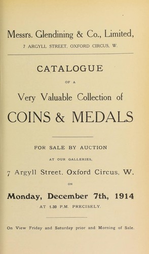 Catalogue of a very valuable collection of coins & medals, including an interesting group of medals, awarded to Abraham Boulger, (late Lieut-Colonel, 84th, the York and Lancaster Regiment), [etc.] ...