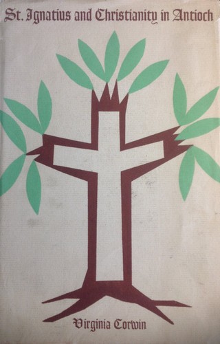 St. Ignatius and Christianity in Antioch ...