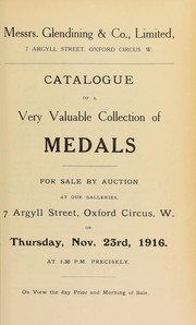 Catalogue of a very valuable collection of medals, including Mutiny at the Nore, 1800, Earl St. Vincent's Testimony of Approbation, in silver frame, with initials of recipient on edge, [etc.] ...