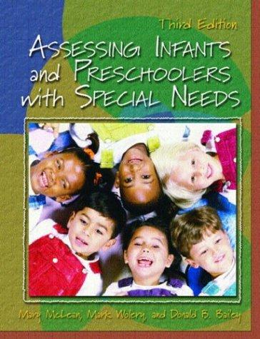 Assessing infants and preschoolers with special needs