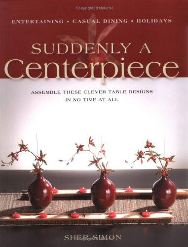 Suddenly a Centerpiece