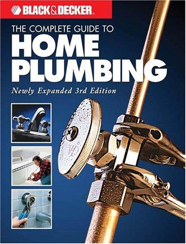 The Complete Guide to Home Plumbing
