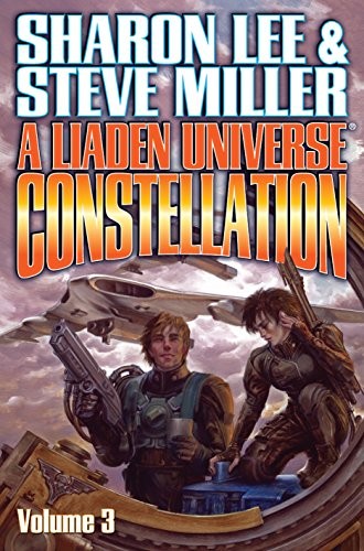 A Liaden Universe Constellation: Volume III (Liaden Universe - Collection Book 3)