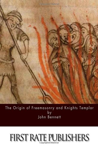 The origin of Freemasonry and Knights templar