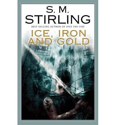 Ice, Iron and Gold