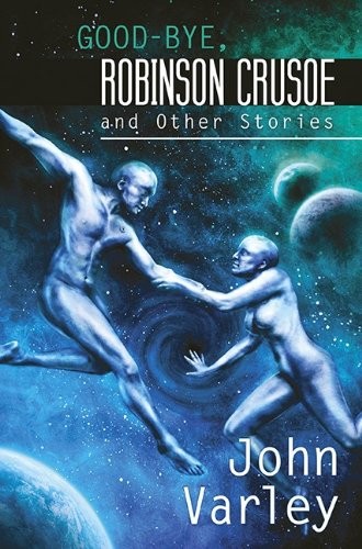 Good-bye Robinson Crusoe and Other Stories