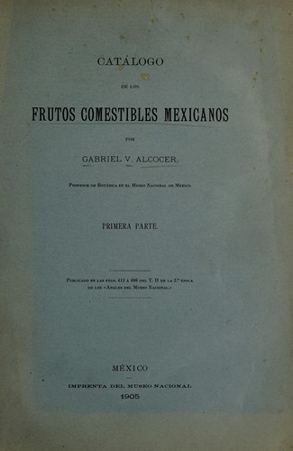 Catálogo de los frutos comestibles méxicanos
