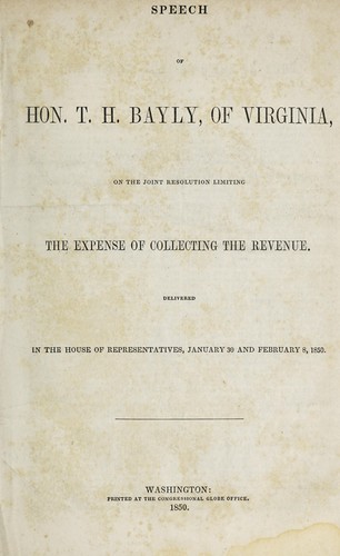Speech of Hon. T. H. Bayly, of Virginia, on the joint resolution limiting the expense of collecting the revenue