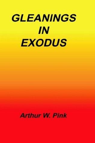 Gleanings in Exodus