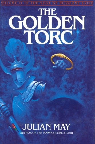 The Golden Torc (The Saga of Pliocene Exile Book 2)