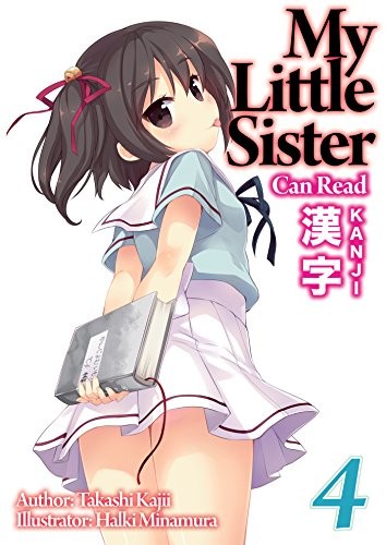 My Little Sister Can Read Kanji: Volume 4