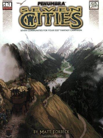 Seven Cities (Penumbra/D20)