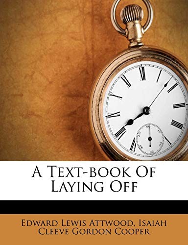 A Text-book Of Laying Off