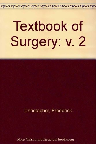 Textbook of Surgery: v. 2