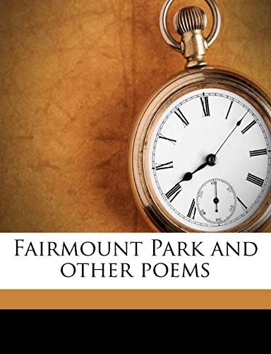 Fairmount Park and other poems