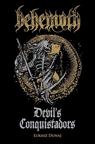 Behemoth: Devil's Conquistadors