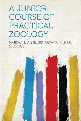A Junior Course of Practical Zoology