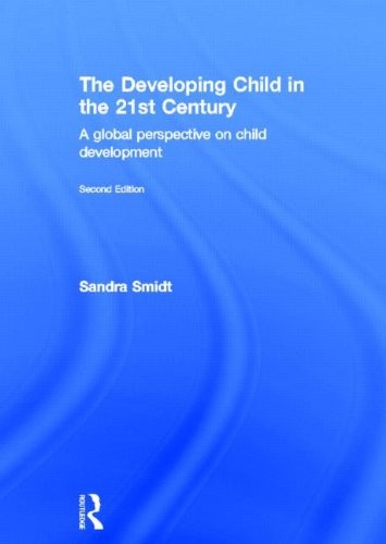 The Developing Child in the 21st Century: A global perspective on child development