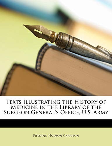 Texts Illustrating the History of Medicine in the Library of the Surgeon General's Office, U.S. Army (Italian Edition)