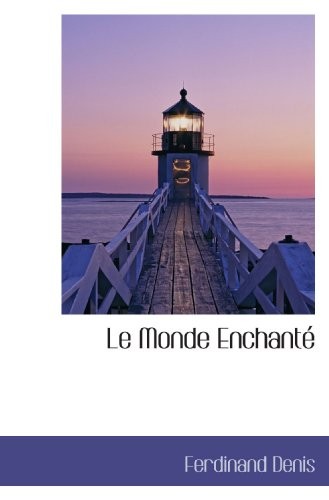 Le Monde Enchanté