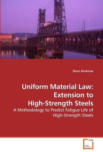 Uniform Material Law: Extension to High-Strength Steels: A Methodology to Predict Fatigue Life of High-Strength Steels