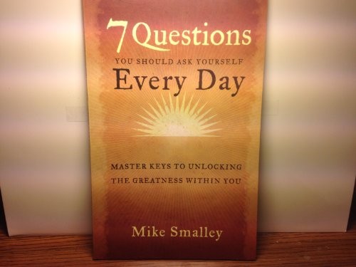 7 Questions You Should Ask Yourself Every Day