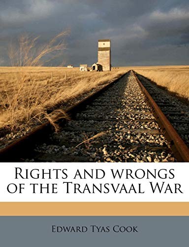 Rights and wrongs of the Transvaal War