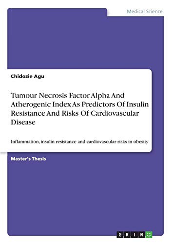 Tumour Necrosis Factor Alpha and Atherogenic Index as Predictors of Insulin Resistance and Risks of Cardiovascular Disease Among Obese Subjects in Calabar, Nigeria