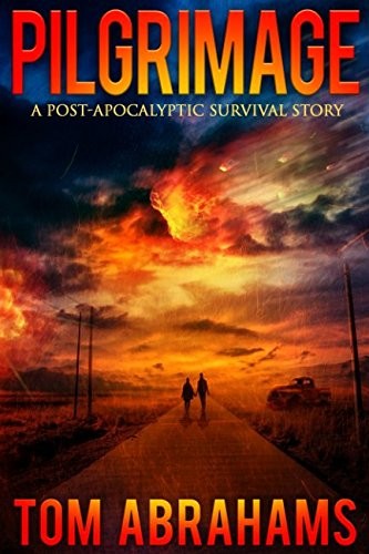 Pilgrimage: A Post-Apocalyptic Survival Story