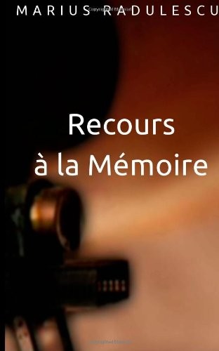 Recours à la Mémoire (French Edition)