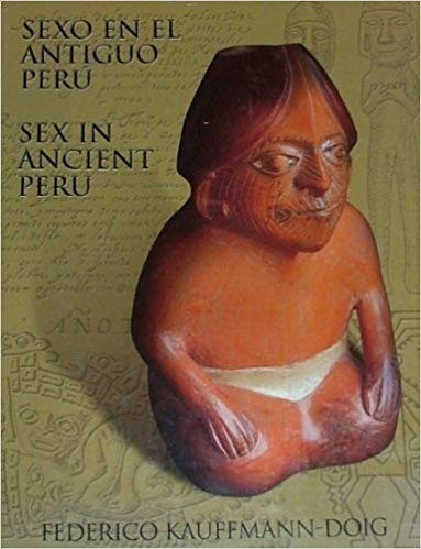 Sexo y magia sexual en el antiguo Perú =