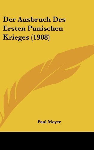 Der Ausbruch Des Ersten Punischen Krieges (1908) (German Edition)