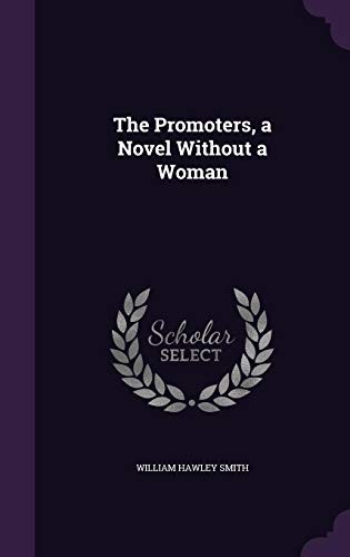 The Promoters, a Novel Without a Woman