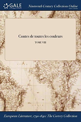 Contes de toutes les couleurs; TOME VIII (French Edition)