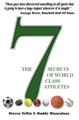 The 7 Secrets of World Class Athletes