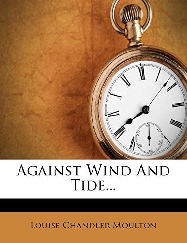 Against Wind and Tide...