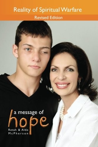 A Message of Hope: Reality of Spiritual Warfare