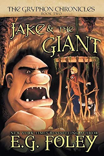 Jake & the Giant (the Gryphon Chronicles, Book 2)