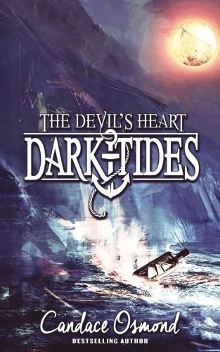 The Devil's Heart: A Time Travel Fantasy Romance (Dark Tides) (Volume 1)