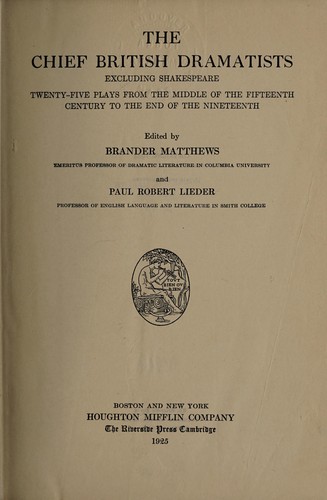 The chief British dramatists, excluding Shakespeare