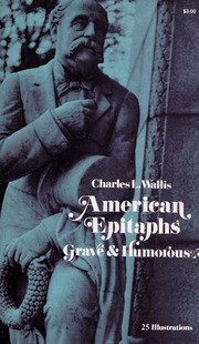 American epitaphs, grave and humorous