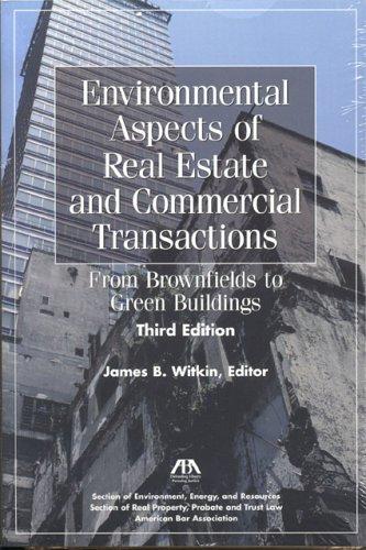 Environmental Aspects of Real Estate and Commercial Transactions