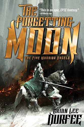 The Forgetting Moon (The Five Warrior Angels Book 1)