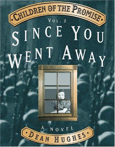 Since You Went Away