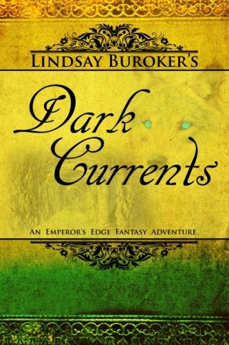 Dark Currents: The Emperor's Edge Book 2 (The Emperor's Edge Fantasy Adventure)