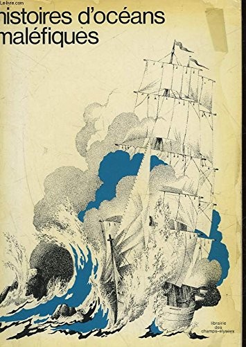 Histoire d'océans maléfiques