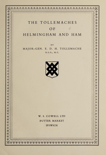 The Tollemaches of Helmingham and Ham