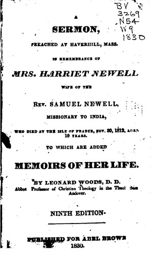 A Sermon, Preached at Haverhill, Mass., in Remembrance of Mrs. Harriet Newell, Wife of the Rev ...