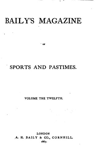 Baily's Magazine of Sports and Pastimes